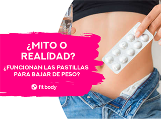 Mito ¿Funcionan las pastillas para bajar de peso?