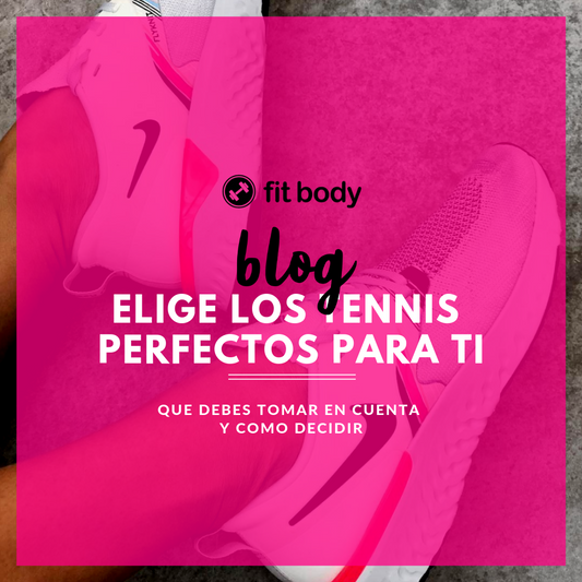 ELIGE LOS TENNIS PERFECTOS