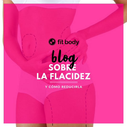 LA FLACIDEZ